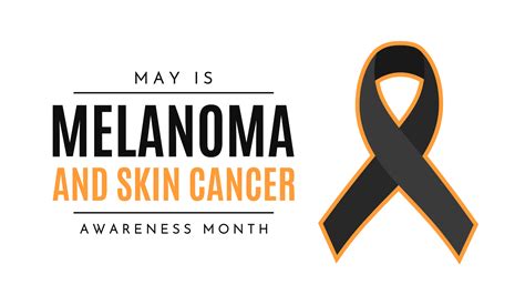 melanoma and skin cancer awareness month